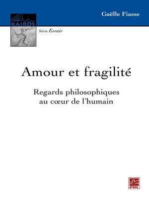 cover image of Amour et fragilité